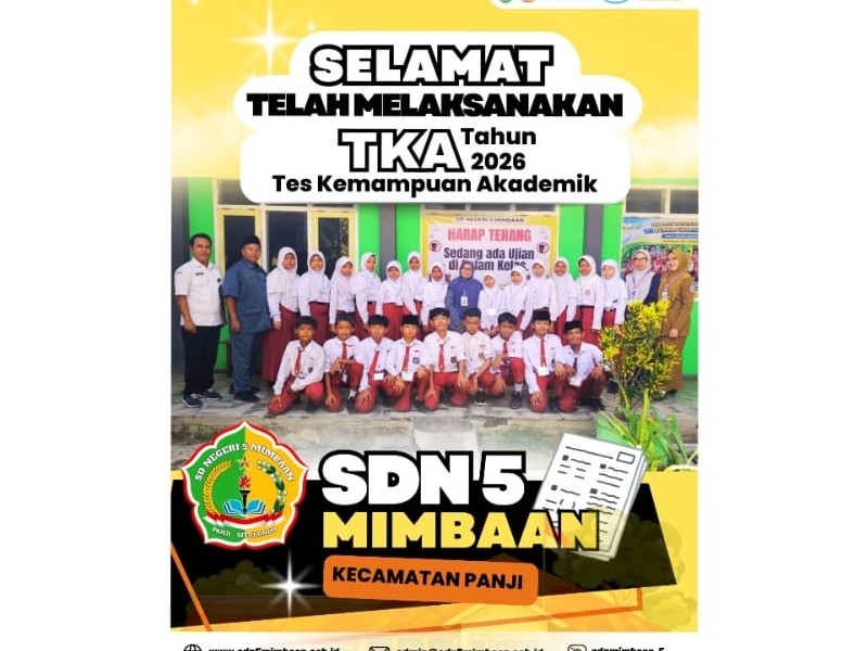 PELAKSANAAN TKA KELAS 6 SD NEGERI 5 MIMBAAN
